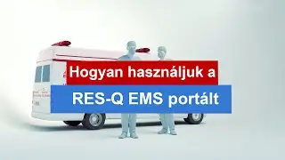 How to use RES Q EMS portal (Hungarian)