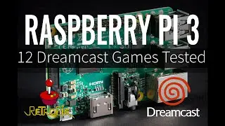 Raspberry Pi 3 Dreamcast Emulation - 12 Dreamcast Games Tested with RetroPie 3.6 (Reicast)