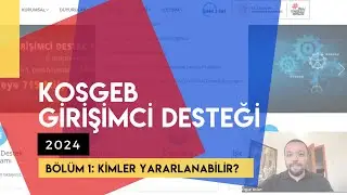 KOSGEB Girişimci Desteği 2024 | Kimler Yararlanabilir?