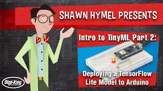 Intro to TinyML Part  2: Deploying a TensorFlow Lite Model to Arduino | Digi-Key Electronics
