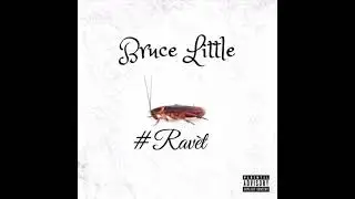 Bruce Little - Ravèt (Prod by Young Bvngz)