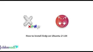 Tutorial Install Xrdp on Ubuntu 20.04 | Ubuntu 21.04