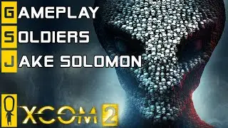 XCOM 2 Gameplay Part 1 - Guerrilla Ops Mission, Soldier Classes, Jake Solomon and more!