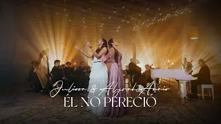 Julissa y Alyrah Anais | Él No Pereció (Video Oficial)