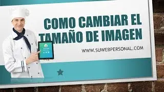 Como Cambiar Tamaño de Imagen PAINT.NET para Diseño Paginas Web - Sin Perder Calidad