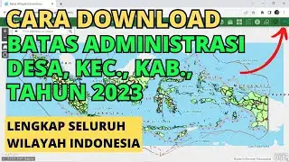 Cara Download SHP Batas Administrasi Desa, Kecamatan, dan Kabupaten Terbaru Tahun 2023