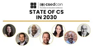 CSEdCon 2023: State of CS in 2030