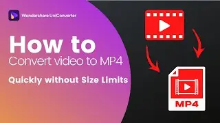 How to Convert Video to MP4 Quickly Without Size Limits