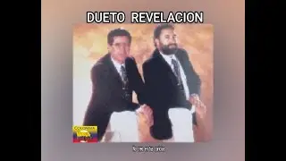 DUETO  REVELACION - NO  CREO  EN TUS  CARICIAS   (LETRA)