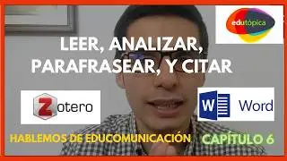 Zotero y Word. Flujo de lectura, análisis, parafraseo, y cita.