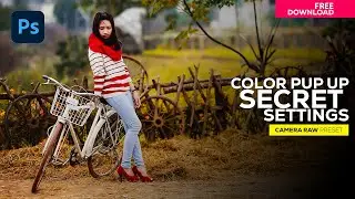 Color pop-up secret settings | Camera raw preset free download