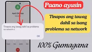 Paano ayusin ang Problema sa Tinapos ng Tawag Tinapos ang tawag dahil sa problema sa network