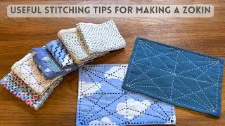 Stitching a Zokin without using knots - learn some useful tips for making a Sashiko Zokin!
