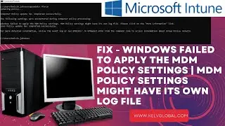 Windows Failed to apply the MDM Policy Settings | MDM Policy settings might have its own log file