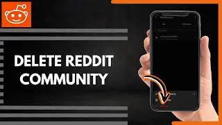 How To Delete Reddit Community