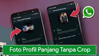 Cara Membuat Foto Profil Panjang Tanpa Crop di Whatsapp