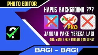 Cara Hapus Background Foto Paling Cepat Dan Mudah Di Android - Photoshop Tuoch