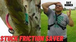 Friction Saver Stuck in Tree. Easiest Way To Get it Down