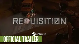 Requisition Reveal Trailer