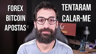 TENTARAM CALAR-ME COM PROCESSOS | ESQUEMAS FOREX BITCOIN APOSTAS