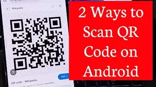 How to Scan QR Code on Android