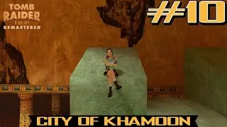 Tomb Raider I Remastered - City of Khamoon (No Commentary) [PC]