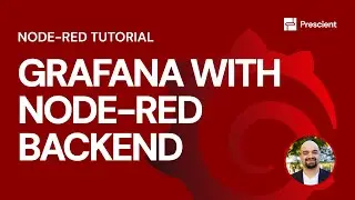 Prescient: How to Use Grafana with Node-RED Backend | Node-RED Tutorials