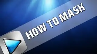 How To: Mask In Sony Vegas Pro 11, 12 and 13