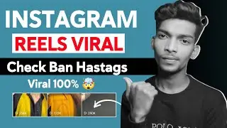 Instagram Reels Viral Kaise Kare 2024 | Instagram Banned Hashtags | How to Grow on Instagram SECRET🤯