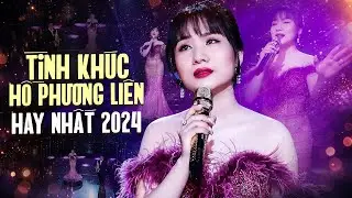 10 Tình Khúc Bolero HỒ PHƯƠNG LIÊN Được Nghe Nhiều Nhất 2024 🔥 Người ơi có nhớ có thương...