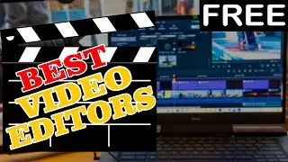 5 BEST FREE VIDEO EDITORS