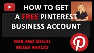 How to Get a FREE Pinterest Business Account