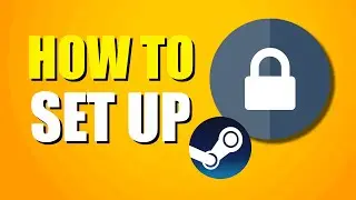 How To Setup Steam Desktop Authenticator (Step-by-Step Guide)