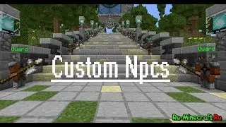 МАЙНКРАФТ ТУТОРИАЛ ПО МОДУ CUSTOM NPCs 1.12.2 #1