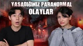 SİZLERDEN GELEN PARANORMAL OLAYLARI OKUDUK W/