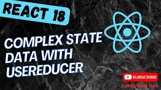 85. Complex State Data with useReducer hook in React App - React18