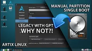 Manual Partition Artix Linux GPT LEGACY | Single Boot Artix Linux Install | Linux Manual Partition