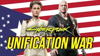 The Unification War & How It Shaped Night City - Cyberpunk 2077 Phantom Liberty Lore