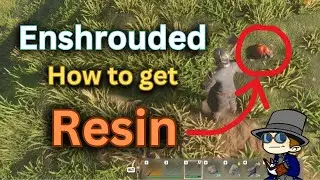 Resin Enshrouded - Enshrouded How to Get Resin Enshrouded - Enshrouded where to get Enshrouded Resin