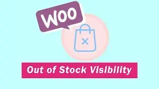 Woocommerce Out of Stock Visibility  Hide