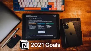 Goals for 2021. Goal tracking in Notion + Google spreadsheets