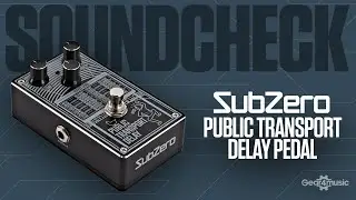 SOUNDCHECK SubZero Public Transport Delay Pedal | Gear4music Guitars