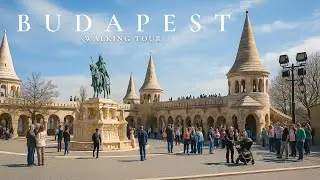Exploring Budapest in Spring | Relaxing Walking Tour 4K | Places you can visit in a day trip