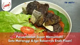 Persambelan Super Memuncah! Sate Maranggi & Iga Bakarnya Enak Pisan! - BIKIN LAPER (23/10/24) P3