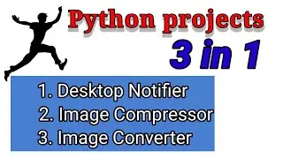 3 Python Projects in Under 10 minutes | Short yet Useful Python Projects | 3 quick Python Projects