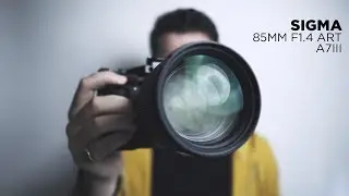THAT GLASS!!! - SIGMA 85mm f1.4 ART on Sony a7iii