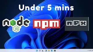 Quick Node.js Install | Node.js, npm, and npx in Just 5 Minutes | Windows 11/10 | 2024