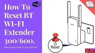 How To Reset BT Wi-Fi Extender 300 || BT WIFI Extender.