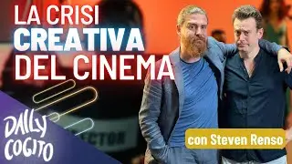 Il Cinema è in Crisi Creativa? Cogitata con Steven Renso, regista