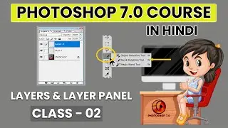 Layer in photoshop 7.0 tutorial | Class 02 | photoshop tutorials in hindi